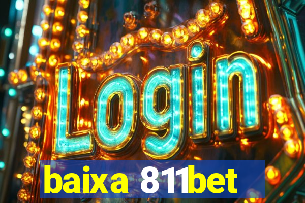 baixa 811bet